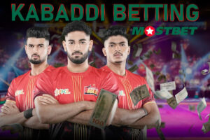 kabaddi betting mostbet