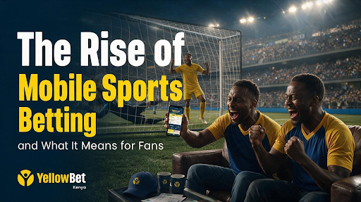 The Rise of Mobile Sports Betting and What It Means for Fans
